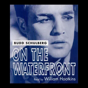 Budd Schulberg -  On The Waterfront (Audiobook)