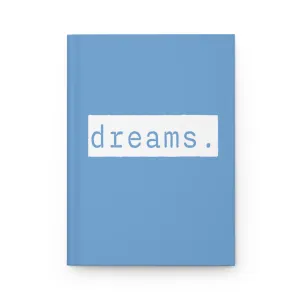 Dreams Blue Matte Hardcover Journal | Blank Book | Lined Notebook Diary Dream Log