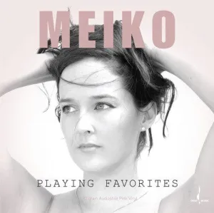 Meiko- Playing Favorites