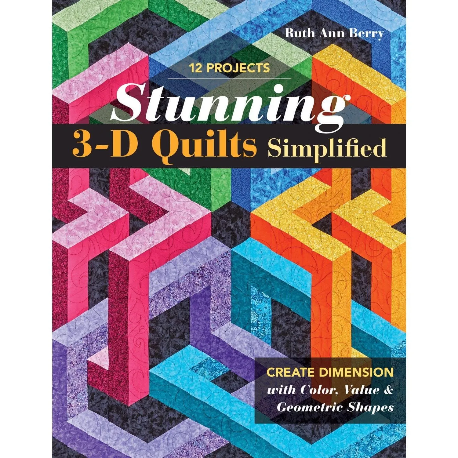 Pattern Book - Stunning 3D Quilts Simplified