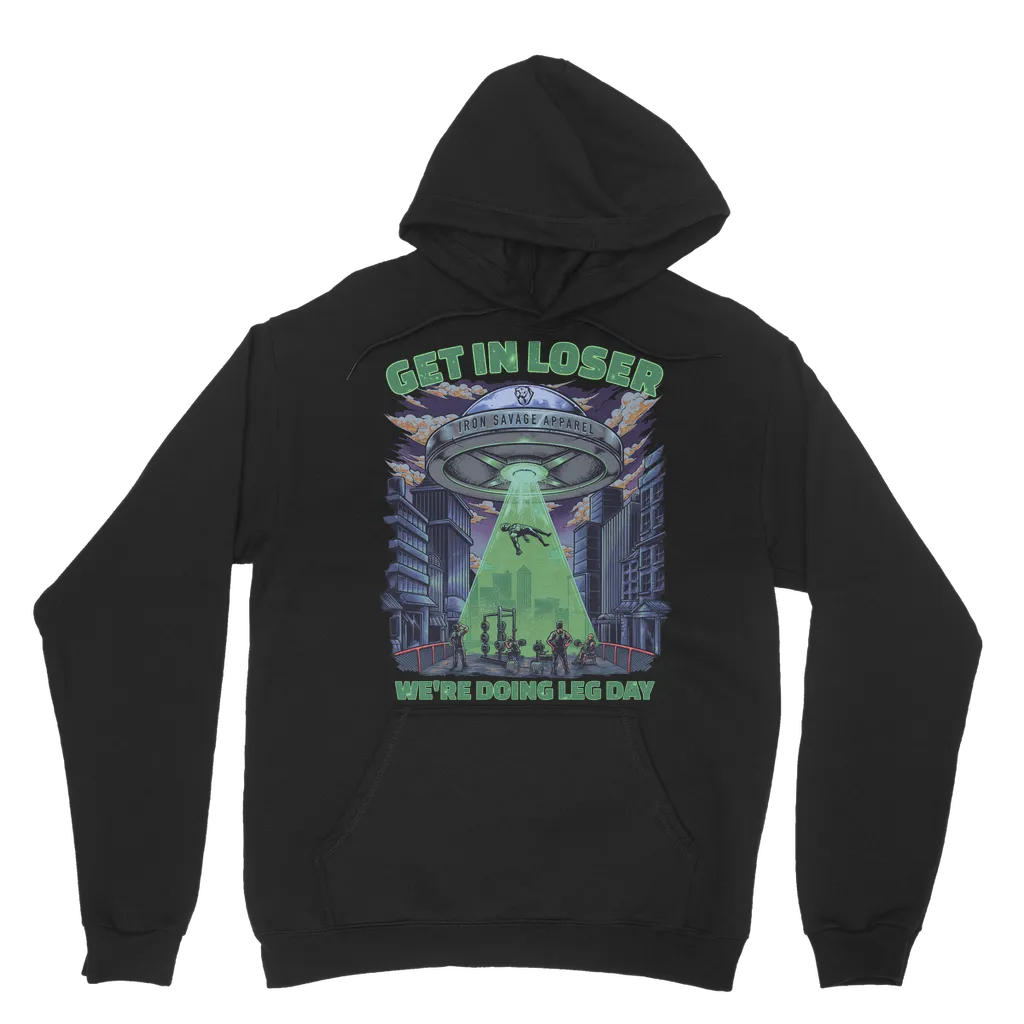 UFO: Get in loser, we're doing leg day Hoodie (UK)