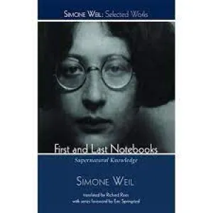 Weil, Simone: First and Last Notebooks